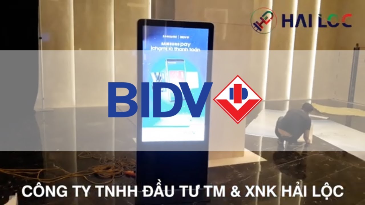Thi công màn hình LED 55 inch tại quầy BIDV 2 - Dự án Quảng cáo chân đứng - Hình ảnh dự án thực tế LED Hải Lộc thi công